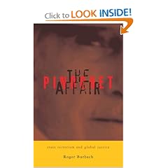 The Pinochet Affair: State Terrorism and Global Justice