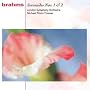 Brahms - Serenades Nos 1 and 2