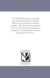 Cover of The Family Kitchen Gardener; Containing Plain and Accurate Descriptions of All the Different Species and Varieties of Culinary Vegetables ... Also, Descriptions ... Twenty-Five Engravings. by Robert Buist ... by Robert Buist 1425518567
