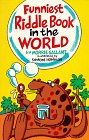Funniest Riddle Book in the World