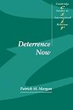 Buy : Deterrence Now (Cambridge Studies in International Relations)