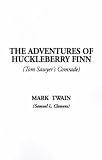 The Adventures of Huckleberry Finn: Tom Sawyers Comrade