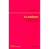La confiance : Un m�canisme de r�duction de la complexit� sociale