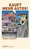 Kauft mehr Autos!
