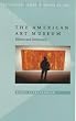 The American Art Museum: Elitism and Democracy (Contemporary Issues in Museum Culture)