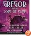 The Underland Chronicles Book Five: Gregor and the Code of Claw (Underland Chronicles)
