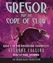The Underland Chronicles Book Five: Gregor and the Code of Claw