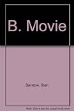 B-movie : Stan Barstow