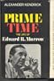 Prime Time: The Life of Edward R. Murrow