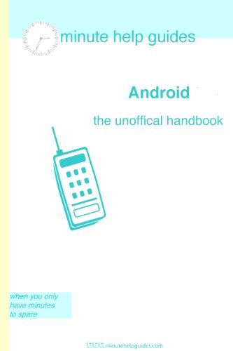 Android OS: The Unofficial Handbook