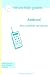Android OS: The Unofficial Handbook