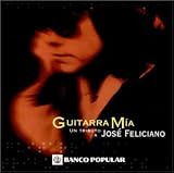 Guitarra Mia: A Tribute to Jose Feliciano (Un Tributo  Jose Feliciano)