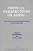 Book Critical Perspectives on Aging: The Political and Moral Economy of Growing Old (Policy, Politics, Health, and Medicine Series)