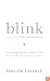 Blink: Inteligencia intuitiva, Por que sabemos la sabemos la verdad en dos segundos (Blink: The Power of Thinking Without Thinking)