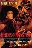 Heroes & Monsters: The Unofficial Companion to the League of Extraordinary Gentlemen