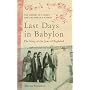Last Days in Babylon: The Story of the Jews of Baghdad