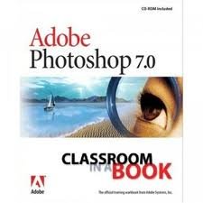 Adobe® Photoshop 7.0 Classroom in a Book