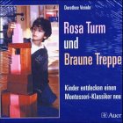 Rosa Turm und braune Treppe: Kinder entdecken einen Montessori-Klassiker neu. 30 Fotokarten