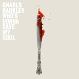 Who`s Gonna Save My Soul