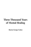 Review IndyPublish  / Three Thousand Years of Mental Healing