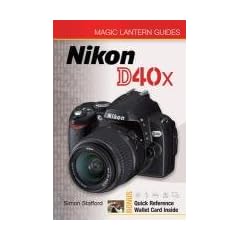 Magic Lantern Guides: Nikon D40x