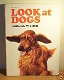 Look at dogs