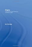 Origins: A Short Etymological Dictionary of Modern English (0415050774) by Partridge, Eric