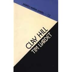 Clay Hill (Poetry Wales Poets, Vol 12)