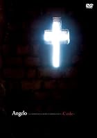 Angelo Tour ��CORNERSTONE OF THE FORBIDDEN TOWER�� LIVE&DOCUMENT -Code- [DVD](�߸ˤ��ꡣ)