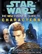 Star Wars: The Essential Guide to Characters, Revised Edition: The New Essential Guide to Characters