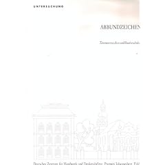 Abbundzeichen. Zimmererzeichen und Bauforschung