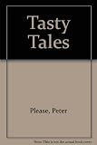 Tasty tales