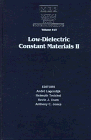Low-Dielectric Constant Materials II: Symposium Held December 2-3, 1996, Boston, Massachusetts, U.S.A. (Materials Research Society Symposia Proceedings, V. 443.)