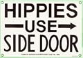 Hippies Use Side Door Nostalgic Tin Sign