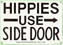 Hippies Use Side Door Nostalgic Tin Sign Hippies Use Side Door Nostalgic Tin Sign