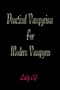 Practical Vampyrism for Modern Vampyres