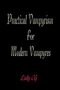 Practical Vampyrism for Modern Vampyres
