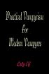 Practical Vampyrism for Modern Vampyres