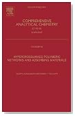 Hypercrosslinked Polymeric Networks and Adsorbing Materials, Volume 56: Synthesis, Properties, Structure, and Applications (Comprehensive Analytical Chemistry)