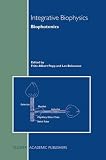 Integrative Biophysics: Biophotonics Integrative Biophysics: Biophotonics