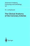 The Clinical Anatomy of the Coronary Arteries