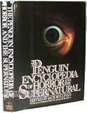 The Penguin Encyclopedia of Horror and the Supernatural