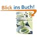 Meine Wildpflanzenk�che: 100 Rezepte f�r Feinschmecker