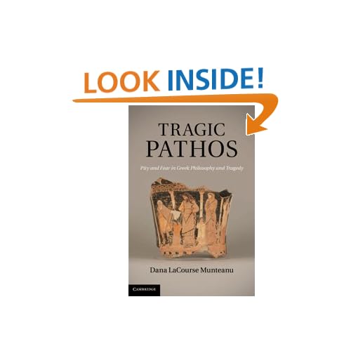 Tragic Pathos: Pity and Fear in Greek Philosophy and Tragedy