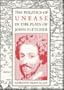 The Politics of Unease in the Plays of John Fletcher (Massachusetts Studies in Early Modern Culture)