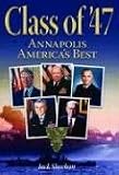 Class of `47: Annapolis America`s Best