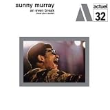 Revue Sunny Murray  / An Even Break (Never Give a Sucker)