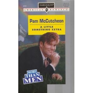 Buy A Little Something Extra (More Than Men) (Harlequin American Romance, No 614) by Pam McCutcheon