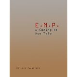 EMP: A Coming of Age Tale