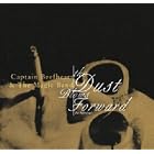 The Dust Blows Forward: An Anthology by Captain Beefheart